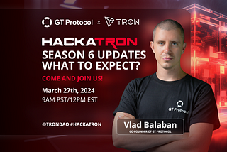 GT Protocol: Sponsor of TRON’s HACKATRON