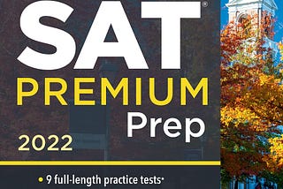 [Epub] Princeton ReviewSAT Premium Prep, 2022: 9 Practice Tests + Review & Techniques + Online…