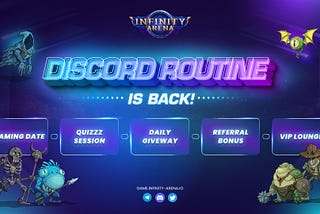 Infinity Arena’s Discord Routine is back with multiple updates