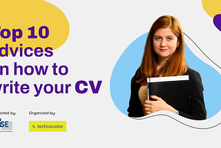 Top 10 advice on how to write your CV