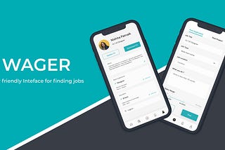WAGER: UX Case study on Job Finding Apps.
