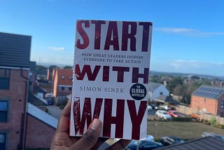 Start with WHY…
