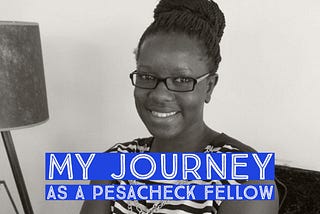 My Journey as a PesaCheck Fellow