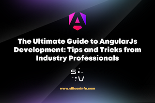 AngularJs Development: Tips and Tricks from Industry Professionals
