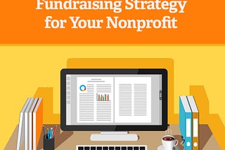 How to Write a Social Media Fundraising Strategy for Your Nonprofit