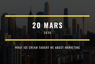 What ice cream taught me about marketing