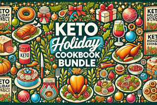Celebrate the Holidays with the Keto Holiday Cookbook Bundle