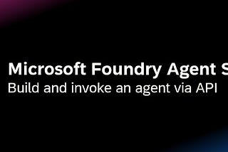 Building and Using AI Agents in Azure AI Foundry Agent Service