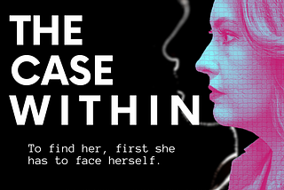 Inside The Gripping Mystery Podcast THE CASE WITHIN With Jonathan Robbins, Jillian Clare and…