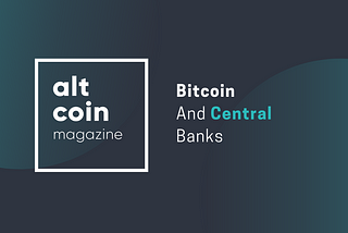 Bitcoin and Central Banks