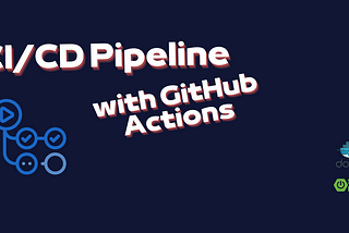 CI/CD Pipeline with Spring Boot Application