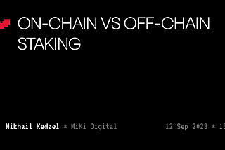 Off-chain vs. On-chain Staking