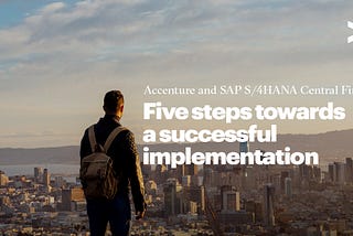 Make your SAP® Central Finance implementation a success