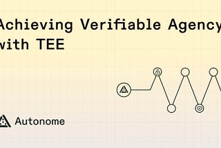 Verifiable Agents: AltLayer’s Play I: TEE for Verifiability