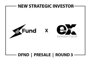 Exnetwork Capital joins DFND presale Round 3 with a six-digit investment