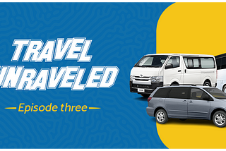 Travel Unraveled with QuickBus Ep 3