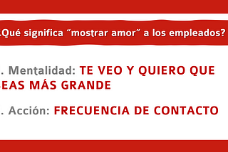 Una persona para las personas (I): ¿Qué significa “mostrar amor” a los empleados?