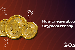 How To Learn About Cryptocurrency