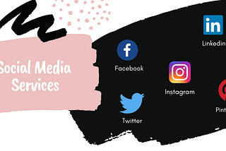 Social Media Services, Social Media Marketing, Social Media Platforms