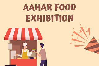 AAHAR Food Exhibition: Exploring India’s Premier Culinary Trade Show