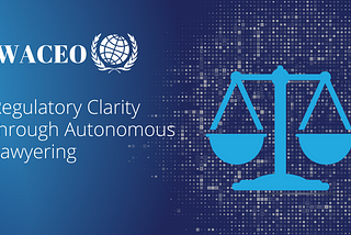 WACEO: Regulatory Clarity through Autonomous Lawyering