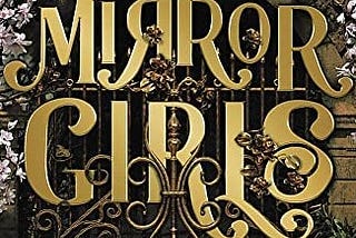 Book Cover of Mirror Girls by Kelli McWilliams