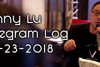 Sunny Lu (VeChain CEO) — Telegram Log (23–04–2018)