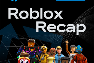 Roblox Recap: April 2024