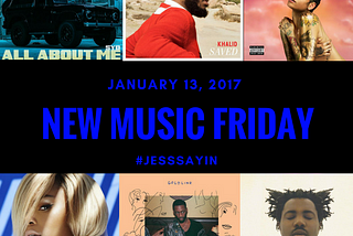 New Music Friday — 01.13.17