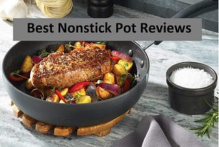 Best Nonstick Pot In 2021 — Review & Guide