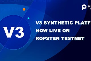 Plutos Network V3 Synthetic Platform launches on Ropsten Testnet