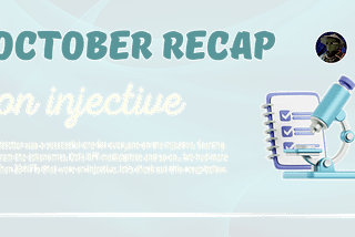 Some events that took place on injective October recap.