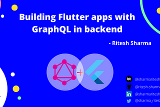 Building Flutter apps with GraphQL in the backend