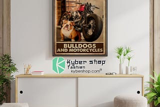 HOT Easily distracred by bulldogs and morotcycles poster