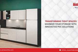 Transforming Tight Spaces: Maximize Your Storage with Innovative PVC Solutions