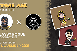 Stoneage NFT Welcomes Classy Rogue and Smiling World