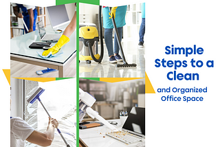 Simple Steps to a Clean and Organized Office Space