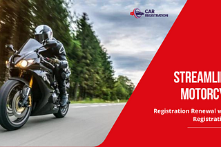 Streamlining Motorcycle Registration Renewal with Car Registration UAE