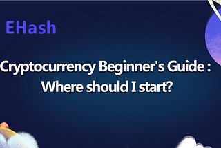 All you need to know about Cryptocurrencies — A Beginner’s Guide.
