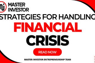 Strategies for Handling Financial Crisis