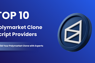 10 Best Polymarket Clone Script Providers 2026