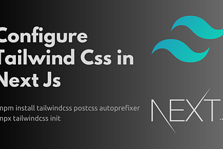 Configure Tailwind Css in Next.js