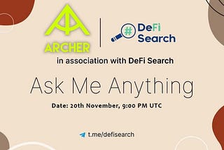 Defi-Search x ArcherDao AMA