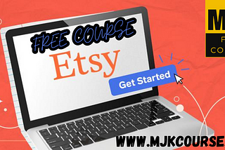 Etsy Course — Etsy Course Free