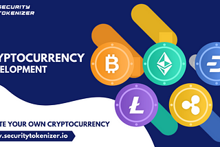 Things To Be Known About Cryptocurrency Development