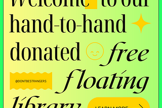 What’s a Free Floating Library?