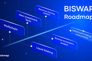 Biswap’s Roadmap | New Strategic Course