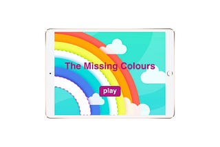 The Missing Colour — Designing UX for young kids