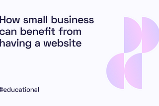 Benefits of Having a Website for Small Business