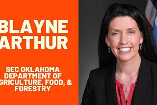 Secretary Blayne Arthur — Oklahoma Department of Agriculture, Food & Forestry.